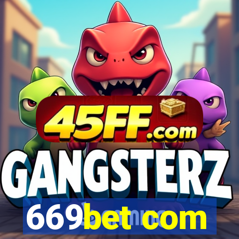 669bet com